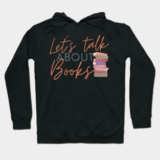 Let's Talk About Books Hoodie